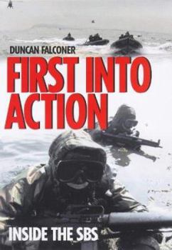 Hardcover First into Action: Dramatic Personal Account of Life Inside the SBS Book