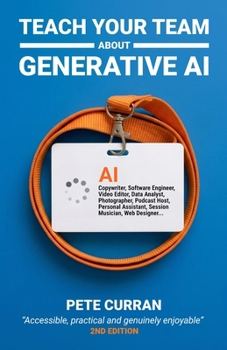 Paperback Teach Your Team About Generative AI: 2nd Edition Book