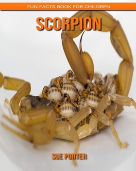 Scorpion: Fun Facts Book for Children