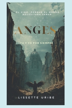 Paperback Anges: Tu y yo por siempre [Spanish] Book