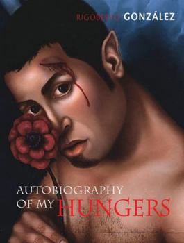 Paperback Autobiography of My Hungers Book