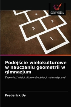 Paperback Podejście wielokulturowe w nauczaniu geometrii w gimnazjum [Polish] Book