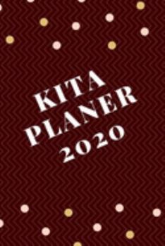 Kita Planer 2020: Kalender für  Erzieherinnen 2020 (German Edition)