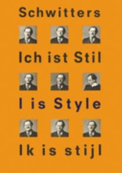 Hardcover Kurt Schwitters: I Is Style Book