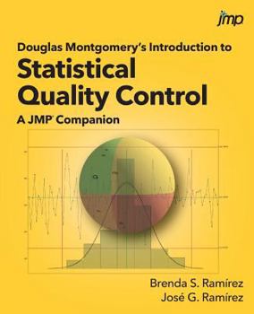 Paperback Douglas Montgomery's Introduction to Statistical Quality Control: A JMP Companion Book