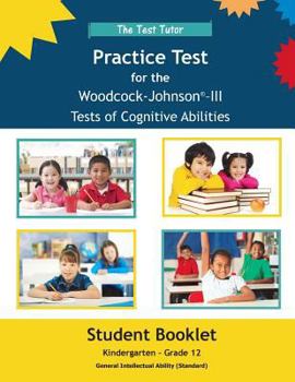 Paperback Practice Test for Woodcock-Johnson III Tests of Cognitive Abilities - Student Booklet Book