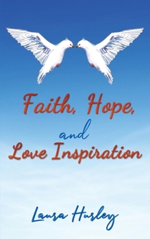 Paperback Faith, Hope, and Love Inspiration Book