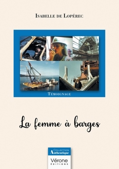 Paperback La femme à barges [French] Book