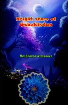 Paperback Bright stars of Uzbekistan: (Prose and Poetry) Book