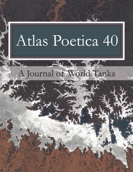 Paperback Atlas Poetica 40: A Journal of World Tanka Book