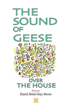 Paperback The Sound of Geese Over the House / Poems Book