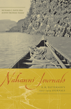 Paperback Nahanni Journals: R.M. Patterson's 1927-1929 Journals Book