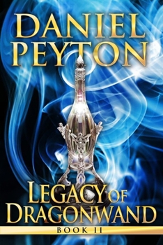 Paperback Legacy of Dragonwand: Book 2 Book