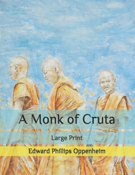 Paperback A Monk of Cruta: Large Print Book