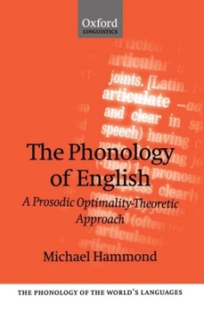 Paperback The Phonology of English 'a Prosodic Optimality-Theoretic Approach' Book