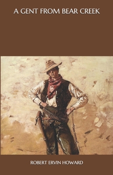 Paperback A Gent From Bear Creek Book