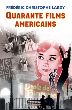 Paperback Quarante films américains [French] Book
