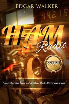 Paperback Ham Radio: Comprehensive Basics of Amateur Radio Communications Book