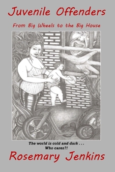Juvenile Offenders: From Big Wheels to the Big House