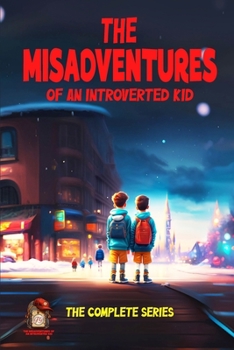 Paperback The Misadventures of an Introverted Kid Future Book