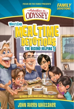 Paperback Whit's End Mealtime Devotions: The Second Helping Book