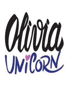 Paperback Olivia Unicorn: 6x9 College Ruled Line Paper 150 Pages Book