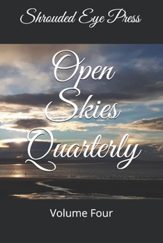 Paperback Open Skies Quarterly: Volume Four Book