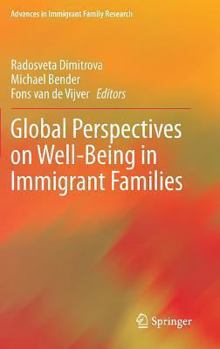 Hardcover Global Perspectives on Well-Being in Immigrant Families Book