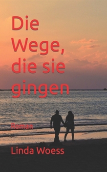Paperback Die Wege, die sie gingen [German] Book