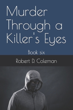 Paperback Murder Through a Killer's Eyes: Book six Book