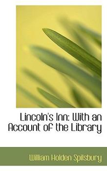 Lincoln's Inn : With an Account of the Library