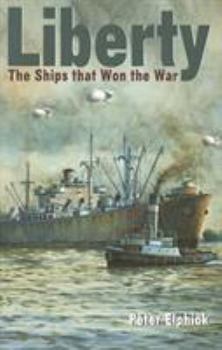 Paperback Liberty: The Ships That Won the War Book
