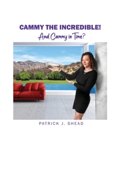 Paperback Cammy the Incredible!: And Cammy in Time? Book