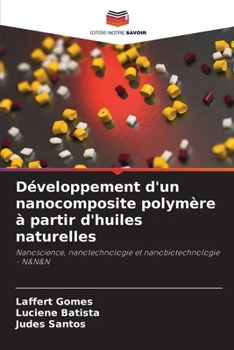 Paperback Développement d'un nanocomposite polymère à partir d'huiles naturelles [French] Book