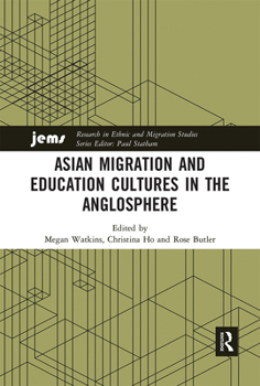 Paperback Asian Migration and Education Cultures in the Anglosphere Book
