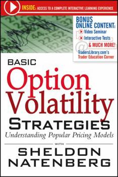Paperback Basic Option Volatility Strategies: Understanding Popular Pricing Models Book