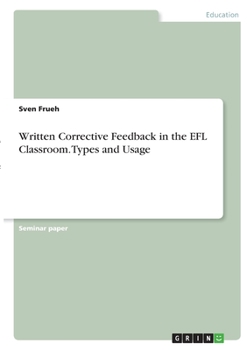 Paperback Written Corrective Feedback in the EFL Classroom. Types and Usage Book