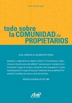 Paperback Todo sobre la comunidad de propietarios [Spanish] Book