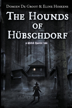 Paperback The Hounds of Hübschdorf: A With Hunter Tale Book