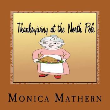 Paperback Thanksgiving at the North Pole Book