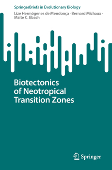 Paperback Biotectonics of Neotropical Transition Zones Book