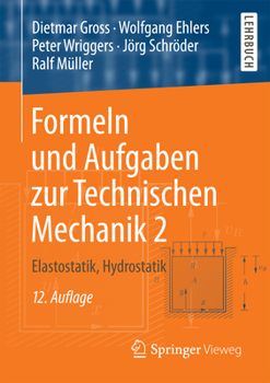 Paperback Formeln Und Aufgaben Zur Technischen Mechanik 2: Elastostatik, Hydrostatik [German] Book