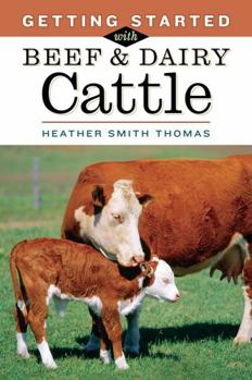 Paperback Getting Started with Beef & Dairy Cattle Book