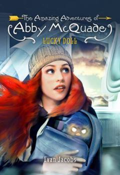 Paperback Lucky Doll (The Amazing Adventures of Abby McQuade) Book