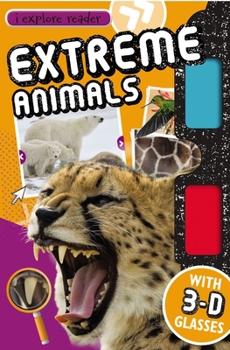 Extreme Animals: I-Explore Reader (I Explore