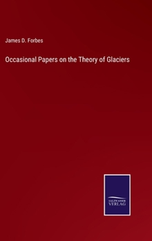 Hardcover Occasional Papers on the Theory of Glaciers Book
