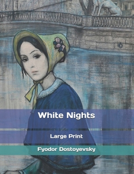 Paperback White Nights: Large Print Book