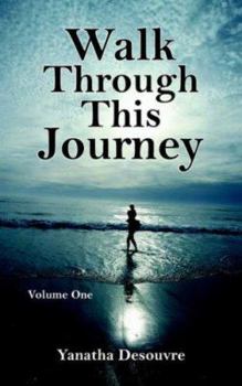 Paperback Walk Through This Journey: Volume One Book