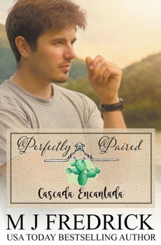 Perfectly Paired - Book #1 of the Cascade Encantada