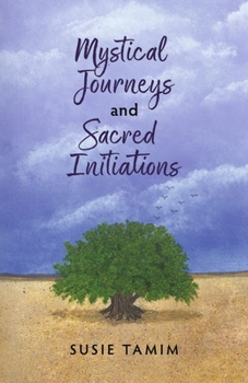 Paperback Mystical Journeys and Sacred Initiations Book